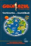 TANZANIA Y ZANZIBAR ( GUIA AZUL EDICION 2007 ) | 9788480235426 | VV AA