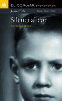 SILENCI AL COR ( PREMI ABRIL 1999 ) | 9788424682705 | CELA, JAUME