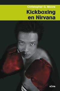 KICKBOXING EN NIRVANA | 9788449321313 | MOORE, CHRITOPHER G.