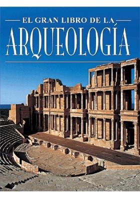 GRAN LIBRO DE LA ARQUEOLOGIA | 9788496445444 | SANTOS MARTINEZ, DOMINGO TR.