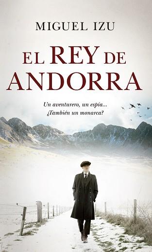 REY DE ANDORRA, EL | 9788417418625 | IZU, MIGUEL