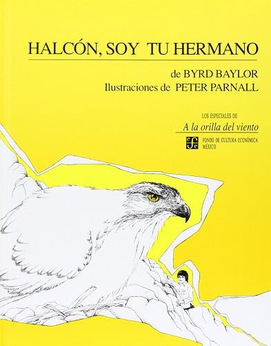 HALCON SOY TU HERMANO | 9789681636524 | BAYLOR BYRD