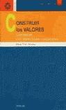 CONSTRUIR LOS VALORES | 9788433016799 | VINUESA, MARIA PILAR