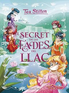 SECRET DE LES FADES DEL LLAC | 9788491376729 | STILTON, TEA