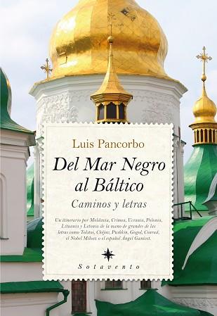 DEL MAR NEGRO AL BALTICO | 9788416100279 | PANCORBO,LUIS