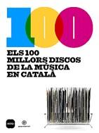 100 MILLORS DISCOS DE LA MUSICA EN CATALA ELS | 9788496499300 | VARIS