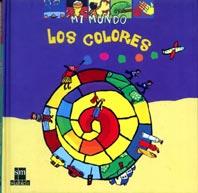 COLORES, LOS MI MUNDO | 9788434874374 | CIBOUL, ADELE