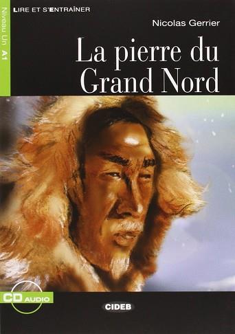 PIERRE DU GRAND NORD | 9788853007247 | NICOLAS GERRIER