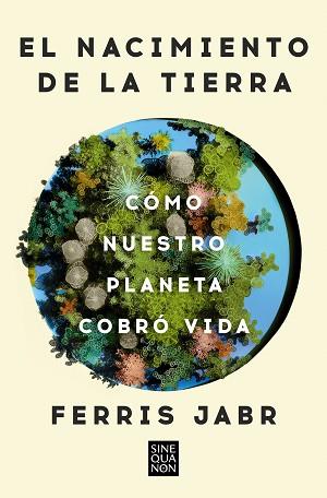 NACIMIENTO DE LA TIERRA | 9788466678742 | JABR, FERRIS