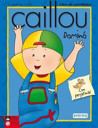 CAILLOU DOMINO ( LIBRO DE ACTIVIDADES A PARTIR DE 3 AÑOS ) | 9788424196608 | BAULIEU, JEANNINE / LAPIERRE, CLAUDE