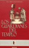 GUARDIANES DEL TEMPLO, LOS | 9788495592026 | CANALES MANZANO, PABLO (ED.)