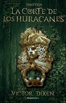 CORTE DE LOS HURACANES (VAMPYRIA 3) | 9788419283795 | DIXEN, VICTOR