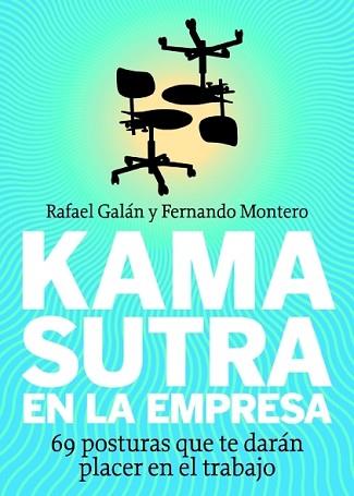 KAMASUTRA EN LA EMPRESA | 9788498750492 | GALÁN, RAFAEL / MONTERO MOLINER, FERNANDO