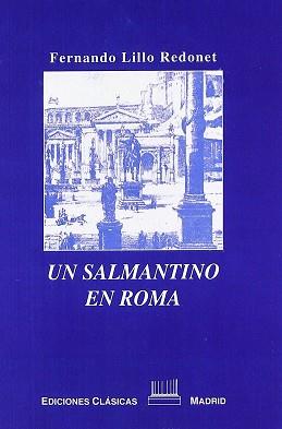 UN SALMANTINO EN ROMA | 9788478820580 | LILLO REDONET, FERNANDO