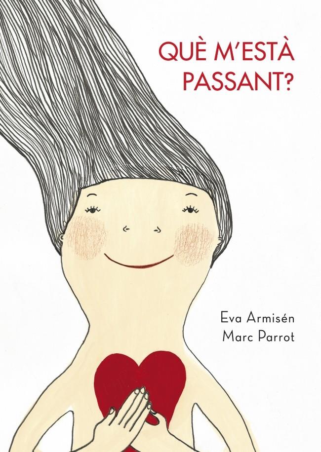 ¿QUÈ M'ESTÀ PASSANT? | 9788448829650 | PARROT RUFIAS,MARC/ARMISEN BUSTINZA,EVA