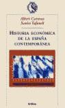 HISTORIA ECONOMICA DE LA ESPAÑA CONTEMPORANEA | 9788484325024 | CARRERAS, ALBERT - TAFUNELL, XAVIER