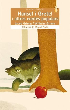 HANSEL I GRETEL I ALTRES CONTES POPULARS | 9788498244373 | GRIMM, JACOB / GRIMM, WILHELM / NOLLA, MIQUEL