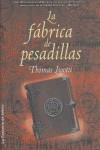 FABRICA DE LAS PESADILLAS LA | 9788498002584 | LIGOTTI, THOMAS