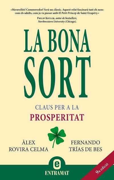 BONA SORT LA : CLAUS PER A LA PROSPERITAT | 9788493573225 | ROVIRA CELMA, ALEX