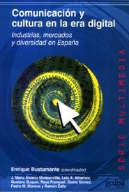 COMUNICACION Y CULTURA EN LA ERA DIGITAL | 9788474329858 | BUSTAMANTE, ENRIQUE