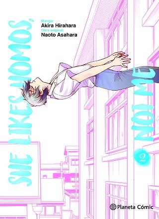 SHE LIKES HOMOS, NOT ME Nº 02/03 | 9788411128988 | ASAHARA, NAOTO / HIRAHARA, AKIRA