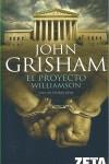 PROYECTO WILLIAMSON EL ( UNA HISTORIA REAL ) | 9788496778214 | GRISHAM, JOHN