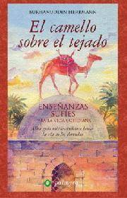 CAMELLO SOBRE EL TEJADO EL ( ENSEÑANZAS SUFIES ) | 9788496665354 | HERRMANN, BURHANUDDIN