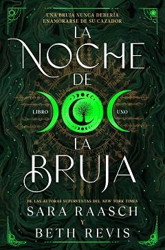 NOCHE DE LA BRUJA | 9788419266767 | RAASCH, SARAH / REVIS, BETH