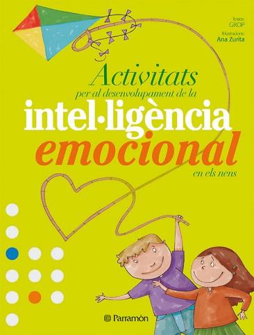 INTEL.LIGENCIA EMOCIONAL EN ELS NENS ACTIVITATS PER AL ... | 9788434233980 | GROP / ZURITA, ANA