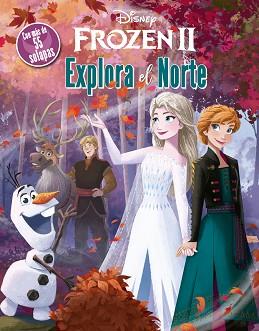 FROZEN 2. EXPLORA EL NORTE | 9788417062729 | DISNEY