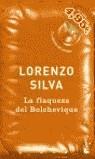 FLAQUEZA DEL BOLCHEVIQUE | 9788423335879 | LORENZO SILVA