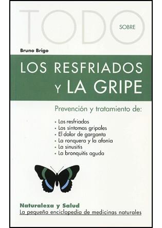 RESFRIADOS Y LA GRIPE LOS ( TODO SOBRE ) | 9788496194175 | BRIGO, BRUNO