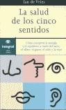 SALUD DE LOS CINCO SENTIDOS, LA | 9788479013769 | VRIES, JAN DE