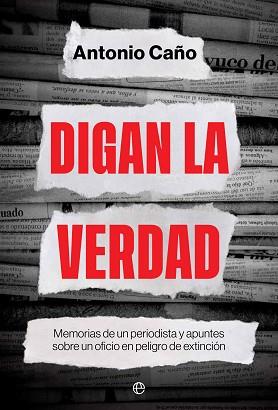 DIGAN LA VERDAD | 9788413844657 | CAÑO, ANTONIO