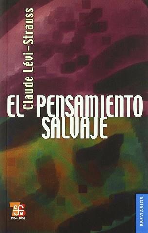 PENSAMIENTO SALVAJE EL | 9789681609337 | LEVI-STRAUSS, CLAUDE