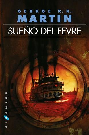 SUEÑO DEL FEVRE | 9788416035816 | MARTIN, GEORGE R.R.