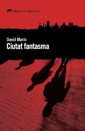 CIUTAT FANTASMA | 9788494582653 | DAVID MARÍN