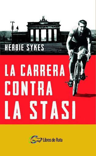 CARRERA CONTRA LA STASI | 9788412178029 | SYKES, HERBIE