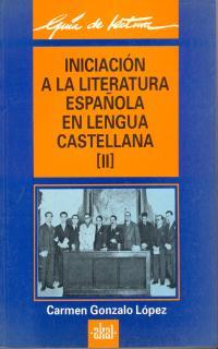 INICIACION A LA LIT.ESPAÑOLA EN LENGUA CASTELL.II | 9788476004395 | GONZALO LOPEZ, CARMEN