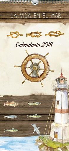 VIDA EN EL MAR, LA CALENDARIO 2016 | 9788490870617 | AA.VV.