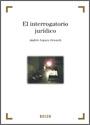 INTERROGATORIO JURIDICO EL | 9788497909013 | SEGURA ORONICH, A.