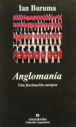 ANGLOMANIA (ARGUMENTOS) | 9788433961594 | BURUMA, IAN