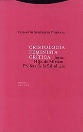 CRISTOLOGIA FEMINISTA CRITICA | 9788481644302 | SCHUSSLER FIORENZA, ELISABETH