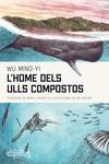 HOME DELS ULLS COMPOSTOS | 9788412498011 | WU MING-YI