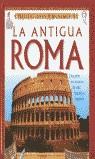 ANTIGUA ROMA, LA (CIVILIZACIONES Y MONUMENTOS) | 9788434887671 | STEELE, PHILIP