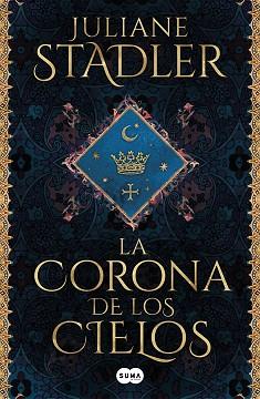 CORONA DE LOS CIELOS | 9788491295846 | STADLER, JULIANE