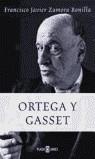 ORTEGA Y GASSET | 9788401305160 | ZAMORA BONILLA, JAVIER