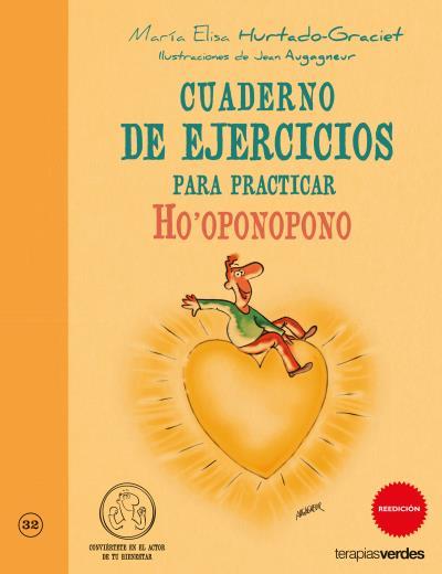 CUADERNO DE EJERCICIOS PRÁCTICOS HO OPONOPONO | 9788415612308 | HURTADO-GRACIET, MARÍA-ELISA