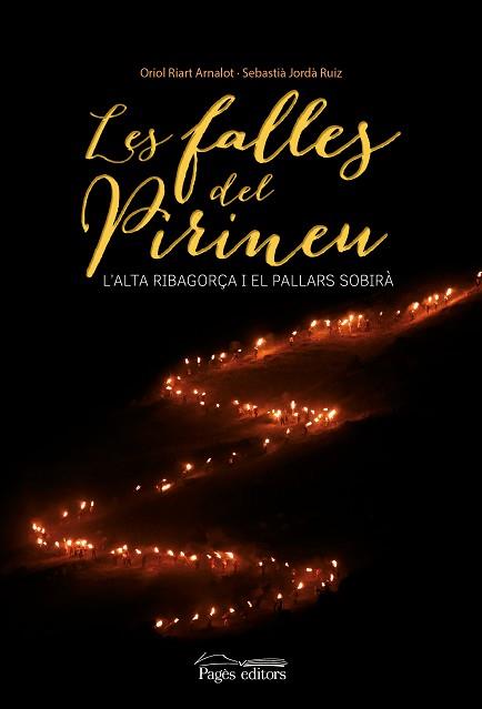 LES FALLES DEL PIRINEU | 9788499757056 | RIART ARNALOT, ORIOL / JORDÀ RUIZ, SEBASTIÀ