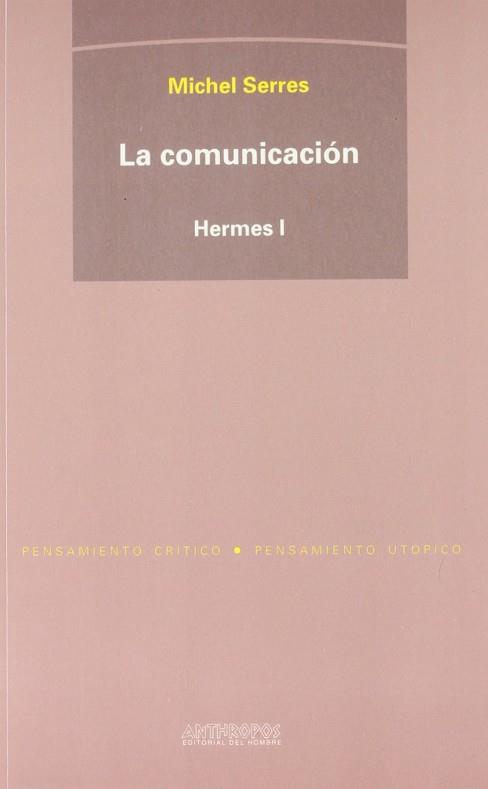 COMUNICACION LA | 9788476584286 | SERRES, MICHEL